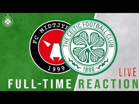 FC Midtjylland v Celtic | LIVE Full-Time Reaction FC Midtjylland v Celtic | LIVE Full-Time Reaction