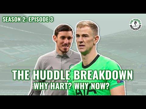 Who’s making these decisions?! | Why Joe Hart is not Celtic’s man | The Huddle Breakdown Who’s making these decisions?! | Why Joe Hart is not Celtic’s man | The Huddle Breakdown