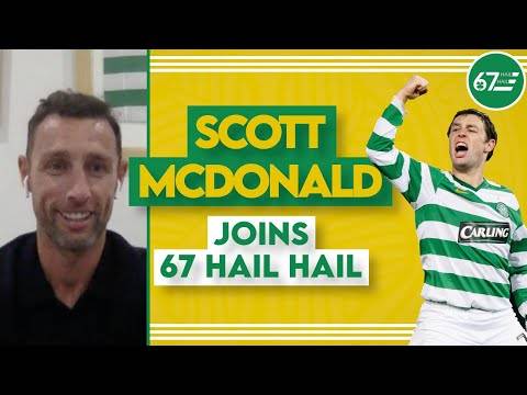 “There were so many highs at Celtic” | Scott McDonald joins 67HH for the Ange Postecoglou era “There were so many highs at Celtic” | Scott McDonald joins 67HH for the Ange Postecoglou era