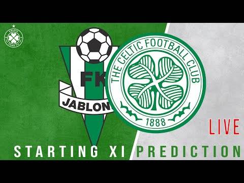 Jablonec v Celtic | LIVE Starting XI Prediction Jablonec v Celtic | LIVE Starting XI Prediction