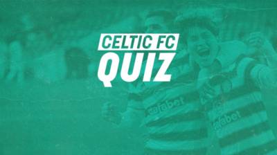 Celtic FC Match Quiz | Celtic v Dundee Celtic FC Match Quiz | Celtic v Dundee
