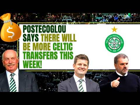 Postecoglou SAYS MORE celtic transfers this week! Postecoglou SAYS MORE celtic transfers this week!