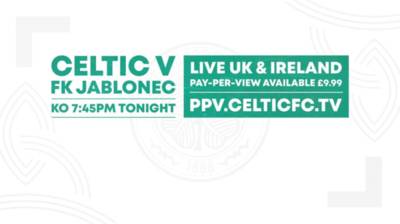 StreamDigital Pay-Per-View available in UK & Ireland for Celtic V FK Jablonec StreamDigital Pay-Per-View available in UK & Ireland for Celtic V FK Jablonec