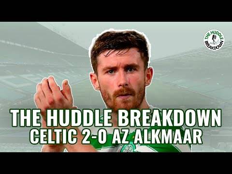 Celtic edge closer to Europe after AZ Alkmaar win | Ralston’s improvements | The Huddle Breakdown Celtic edge closer to Europe after AZ Alkmaar win | Ralston’s improvements | The Huddle Breakdown