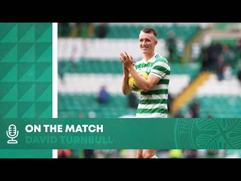 David Turnbull On the Match | Celtic 6-0 St Mirren David Turnbull On the Match | Celtic 6-0 St Mirren