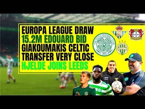 Celtic transfer news LATEST: BIG odsonne edoaurd bid! Giakoumakis close! Europa League Group Draw Celtic transfer news LATEST: BIG odsonne edoaurd bid! Giakoumakis close! Europa League Group Draw