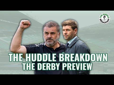 THE DERBY PREVIEW | Line-up questions, where Celtic can hurt Rangers | The Huddle Breakdown THE DERBY PREVIEW | Line-up questions, where Celtic can hurt Rangers | The Huddle Breakdown