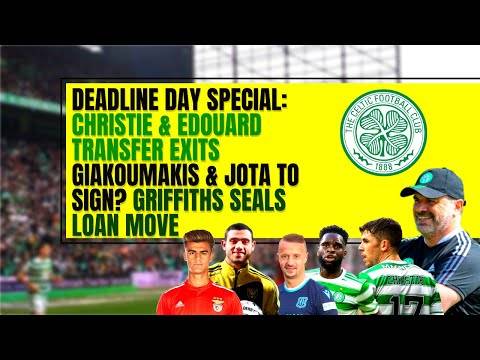Celtic transfer DEADLINE DAY LATEST NEWS: ryan christie odsonne edouard giakoumakis griffiths jota Celtic transfer DEADLINE DAY LATEST NEWS: ryan christie odsonne edouard giakoumakis griffiths jota