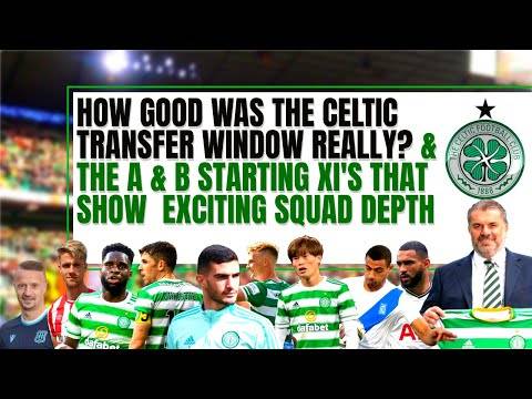 Celtic & the EXCITING transfer window squad depth