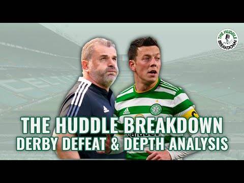 Derby defeat, Ange’s mistake and disastrous depth | The Huddle Breakdown