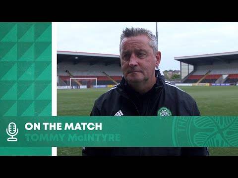 Tommy McIntyre On the Match | CelticFC B 1-3 Greenock Morton