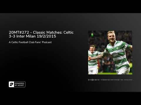 20 Minute Tims Celtic FC podcast