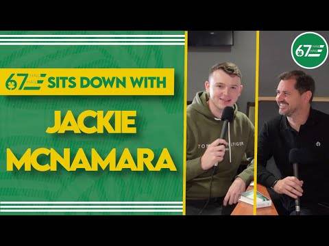 “I was quite bitter about leaving Celtic” | 67HH sits down with Jackie McNamara