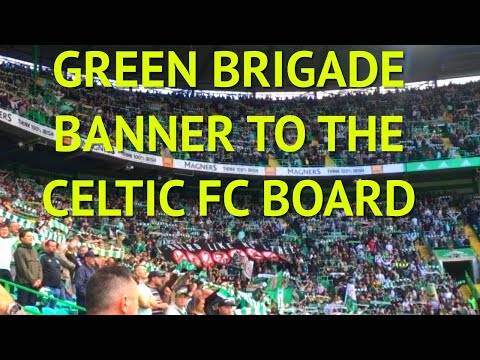GREEN BRIGADE BANNER! to the board! | Celtic 3-0 Ross County
