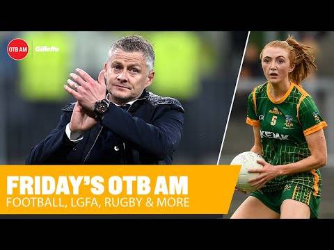 OTB AM | Football w/ Lawro, Quinlan, Celtic w/ Enda Coll, Meathâs Aoibheann Leahy, Karting World Cup OTB AM | Football w/ Lawro, Quinlan, Celtic w/ Enda Coll, Meathâs Aoibheann Leahy, Karting World Cup
