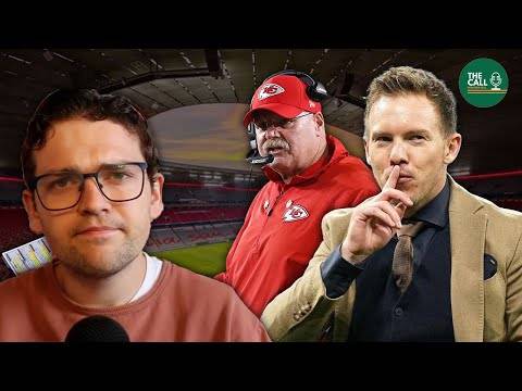 THE CALL | Julian Nagelsmann is miles off with his football revolution and the NFL THE CALL | Julian Nagelsmann is miles off with his football revolution and the NFL
