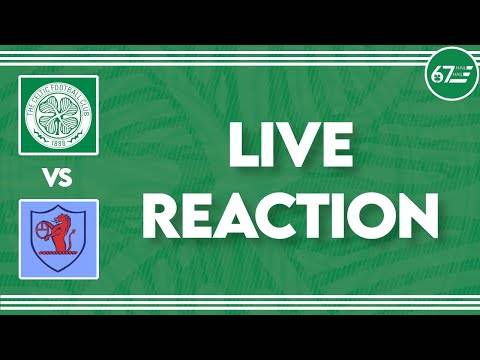 Celtic vs Raith Rovers | LIVE Reaction Celtic vs Raith Rovers | LIVE Reaction