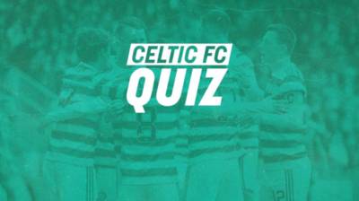 Celtic FC Match Quiz | Aberdeen v Celtic Celtic FC Match Quiz | Aberdeen v Celtic