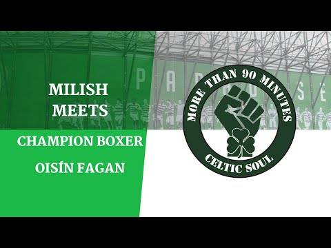 Celtic Soul Podcast – Milish Meets Oisín Fagan (Champion Boxer) Celtic Soul Podcast – Milish Meets Oisín Fagan (Champion Boxer)