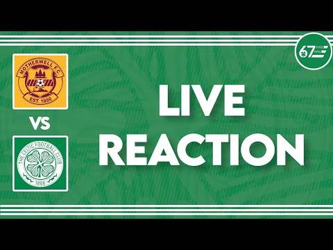 Motherwell vs Celtic | LIVE Reaction Motherwell vs Celtic | LIVE Reaction