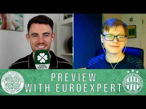 Celtic v Ferencvaros | Preview with EuroExpert Celtic v Ferencvaros | Preview with EuroExpert
