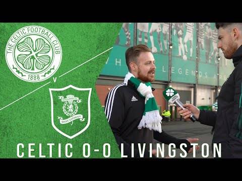Celtic 0-0 Livingston | ‘We Bottled It’ | Full-Time Reaction Celtic 0-0 Livingston | ‘We Bottled It’ | Full-Time Reaction