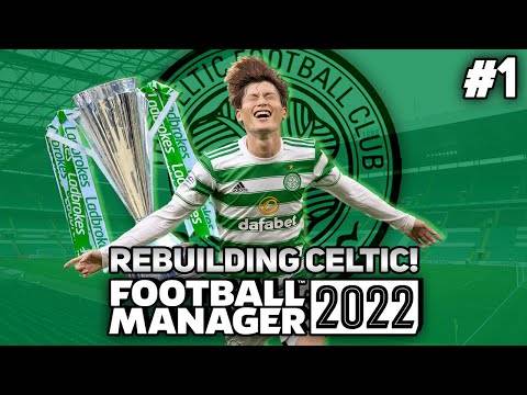 FM22 CELTIC REBUILD | Ep.1 | TAKING THE TITLE BACK! | Football Manager 2022 FM22 CELTIC REBUILD | Ep.1 | TAKING THE TITLE BACK! | Football Manager 2022