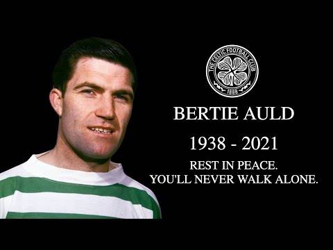 Celtic legend, Bertie Auld passes away Celtic legend, Bertie Auld passes away