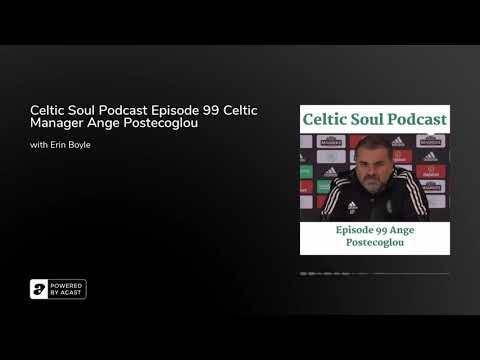 Celtic Soul Celtic FC podcast