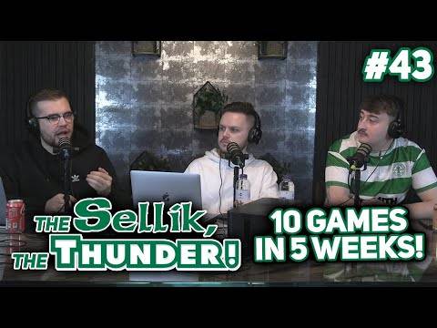 THE BIGGEST MONTH OF THE SEASON? | The Sellik, The Thunder | #43 THE BIGGEST MONTH OF THE SEASON? | The Sellik, The Thunder | #43