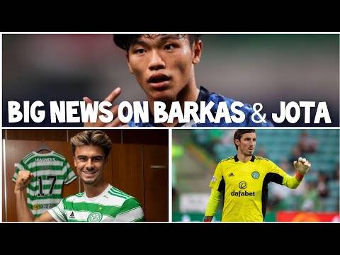 Big News on Jota & Barkas! | Latest News on Hatate & Maeda! | Celtic Transfer News Big News on Jota & Barkas! | Latest News on Hatate & Maeda! | Celtic Transfer News