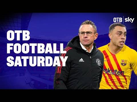 FOOTBALL SATURDAY | Premier League live, Rangnick so far, Liam Scales, Stevie G FOOTBALL SATURDAY | Premier League live, Rangnick so far, Liam Scales, Stevie G