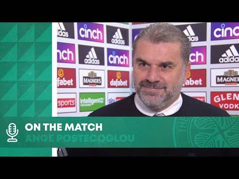 Ange Postecoglou On the Match: Celtic 1-0 Motherwell Ange Postecoglou On the Match: Celtic 1-0 Motherwell