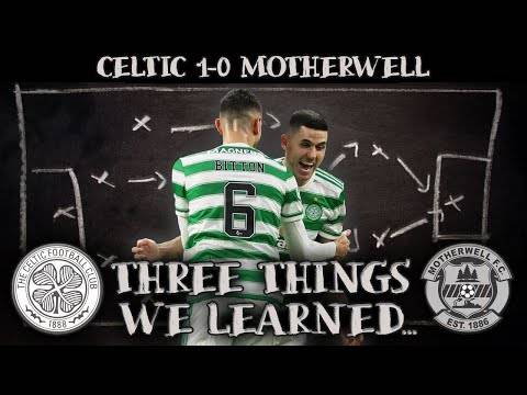 Hard Fought Win with No Striker! | Celtic 1-0 Motherwell | Three Things We Learned! Hard Fought Win with No Striker! | Celtic 1-0 Motherwell | Three Things We Learned!