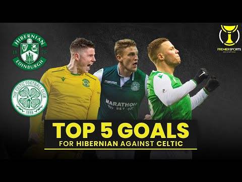 5 Hibernian Goals v Celtic | John McGinn, Griffiths, Nisbet & More! | Premier Sports Cup 5 Hibernian Goals v Celtic | John McGinn, Griffiths, Nisbet & More! | Premier Sports Cup