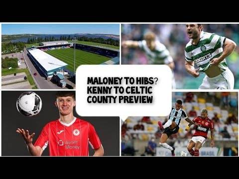 Celtic to Sign Loi Star Johnny Kennedy? | Celtic Vs Ross County | Shaun Maloney to Hibs Celtic to Sign Loi Star Johnny Kennedy? | Celtic Vs Ross County | Shaun Maloney to Hibs