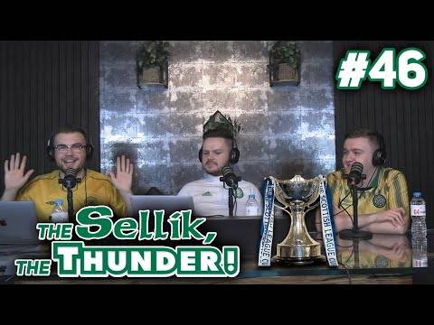 THE BIG CUP FINAL SPECIAL! | | The Sellik, The Thunder | #46 THE BIG CUP FINAL SPECIAL! | | The Sellik, The Thunder | #46