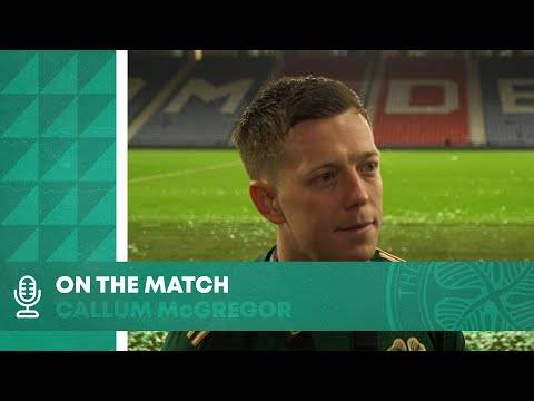Callum McGregor On the Match | Celtic FC – Premier Sports Cup Winners Callum McGregor On the Match | Celtic FC – Premier Sports Cup Winners