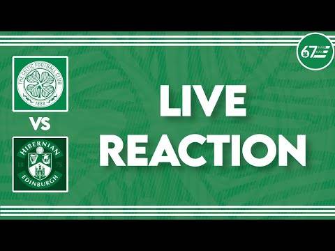 Hibernian 1-2 Celtic | LIVE Reaction Hibernian 1-2 Celtic | LIVE Reaction