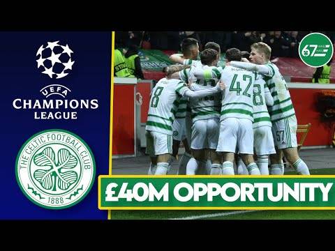 Celticâs ÂŁ40million Champions League opportunity Celticâs ÂŁ40million Champions League opportunity