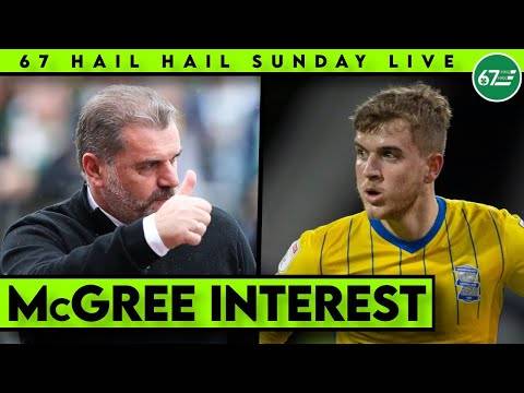 Celtic âcloseâ to Riley McGree signing as brilliant January continues | 67HH Sunday LIVE Celtic âcloseâ to Riley McGree signing as brilliant January continues | 67HH Sunday LIVE