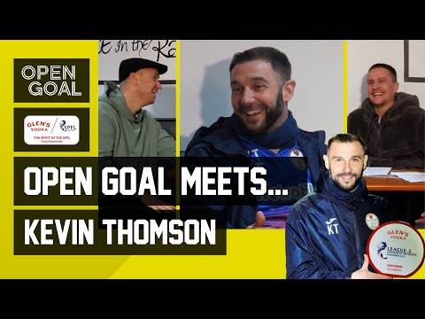 KEVIN THOMSON | Open Goal Meets. Glen’s Scottish League 2 MOTM + Former Rangers & Hibs Midfielder KEVIN THOMSON | Open Goal Meets. Glen’s Scottish League 2 MOTM + Former Rangers & Hibs Midfielder