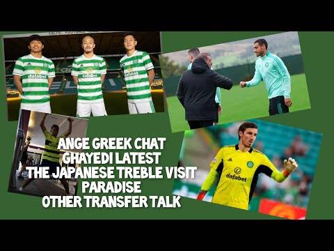 The Japanese trio Visit Celtic Park | Barkas latest | Ghayedi twist| Celtic transfer Talk The Japanese trio Visit Celtic Park | Barkas latest | Ghayedi twist| Celtic transfer Talk