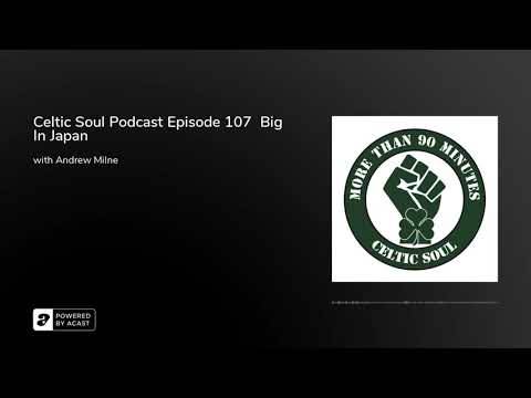 Celtic Soul Celtic FC podcast