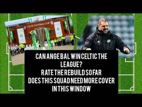 Will Ange Ball Win the League for Celtic? | Massive 18 SPFL Games Ahead! | Glasgow Derby! Will Ange Ball Win the League for Celtic? | Massive 18 SPFL Games Ahead! | Glasgow Derby!