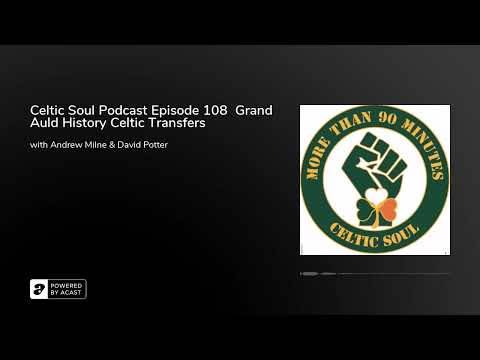 Celtic Soul Celtic FC podcast