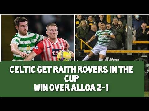 Alloa 1-2 Celtic | Giorgios and Abada Goals Set Up a Home Tie with Raith Rovers in the Last 16 Alloa 1-2 Celtic | Giorgios and Abada Goals Set Up a Home Tie with Raith Rovers in the Last 16