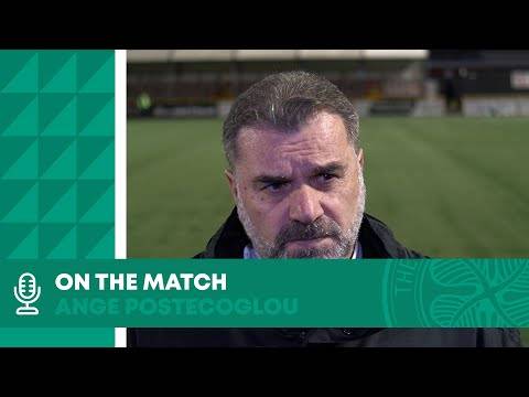Ange Postecoglou On The Match | Alloa Athletic 1-2 Celtic Ange Postecoglou On The Match | Alloa Athletic 1-2 Celtic
