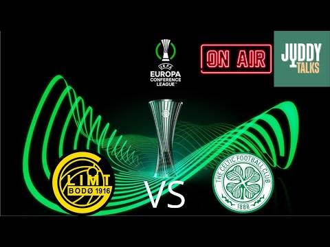 Bodo Glimt vs Celtic LIVESTREAM | JuddyTalks live!