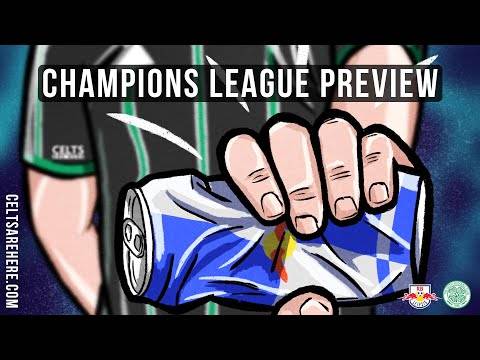 Celtic Champions League Preview [RB Leipzig]